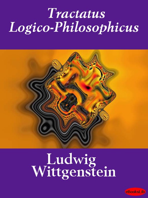 Title details for Tractatus Logico-Philosophicus by Ludwig Wittgenstein - Available